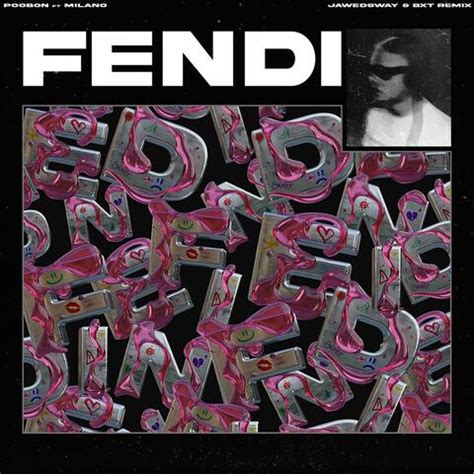 اهنگ fendi|پوبون فندی + متن و دانلود آهنگ (به همراه میلانو) .